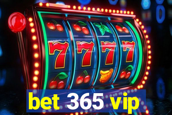 bet 365 vip